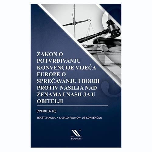 Zakon o potvrđivanju Konvencije Vijeća Europe o sprečavanju i borbi protiv nasilja nad ženama i nasilja u obitelji (NN MU 3/18) slika 2