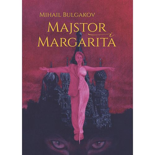 MAJSTOR I MARGARITA, Mikhail Bulgakov slika 1