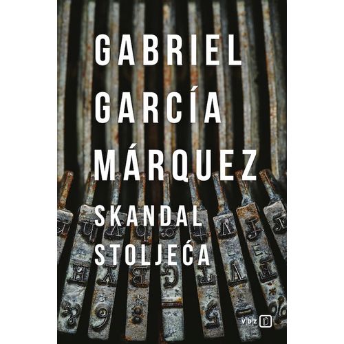 Skandal stoljeća, García Márquez, Gabriel TVRDI UVEZ slika 1