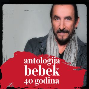 Željko Bebek - Antologija