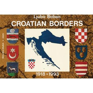  CROATIAN BORDERS 1918. - 1993. - Ljubo Boban