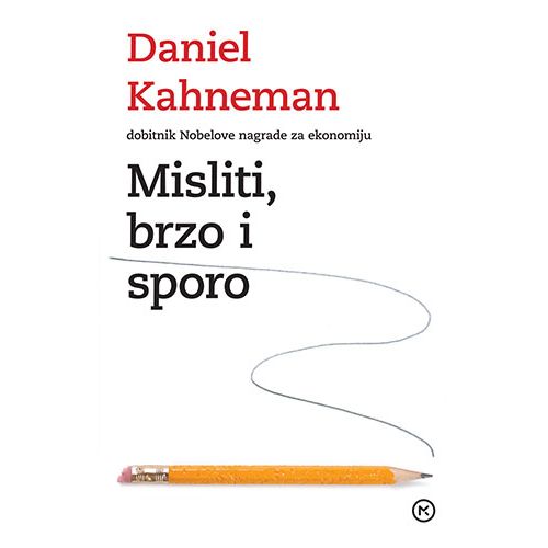 MISLITI, BRZO I SPORO, Daniel Kahneman slika 3