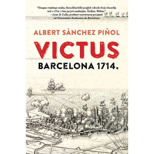 Victus - Barcelona 1714., Albert Sánchez Piñol slika 1