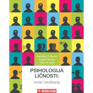  PSIHOLOGIJA LIČNOSTI - TEORIJE I ISTRAŽIVANJA - Lawrence A. Pervin, Daniel Cervone, Oliver P. John