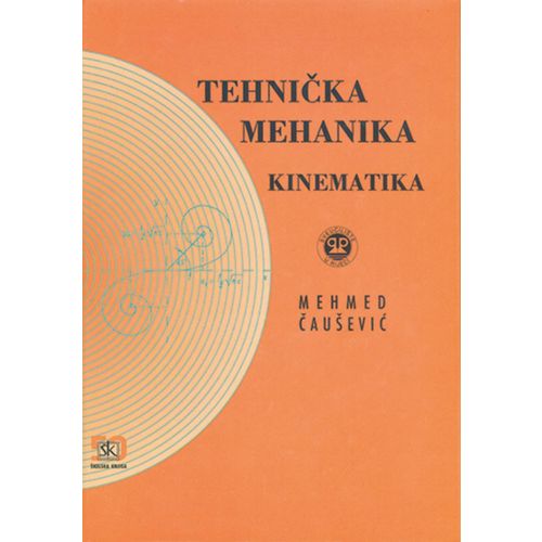  TEHNIČKA MEHANIKA, KINEMATIKA - Mehmed Čaušević slika 1