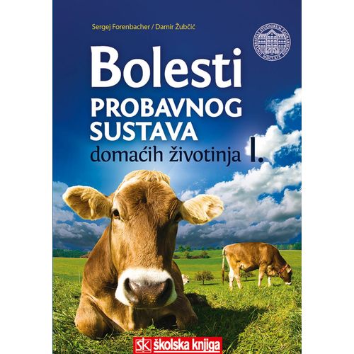  BOLESTI PROBAVNOG SUSTAVA DOMAĆIH ŽIVOTINJA I. - Sergej Forenbacher, Damir Žubčić slika 1