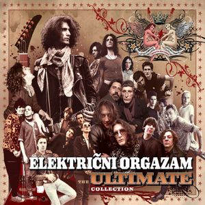 Električni Orgazam - The Ultimate Collection