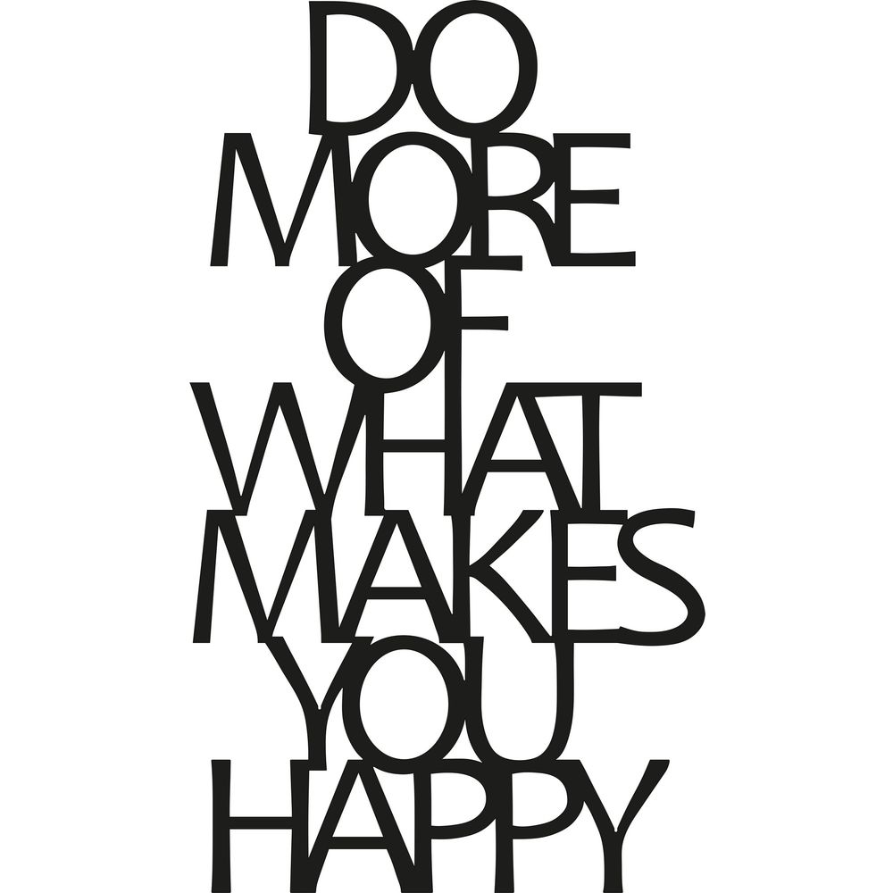 Metalni Ukrasni Zidni Natpis 'Do More Of What Makes You Happy' slika 2