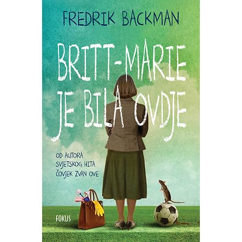 Britt-Marie je bila ovdje, Fredrik Backman slika 1