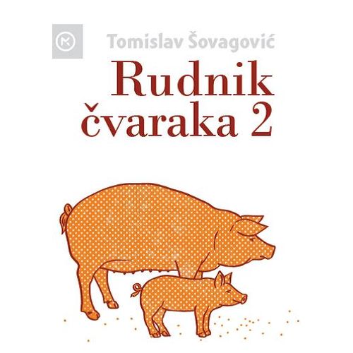 RUDNIK ČVARAKA 2, Tomislav Šovagović slika 1