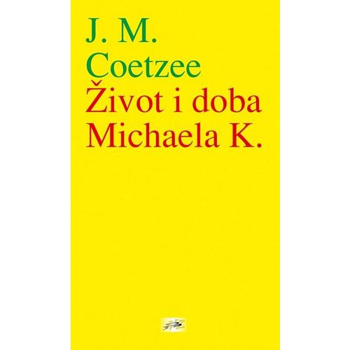 Život i doba Michaela K. - Coetzee, John Maxwell slika 1
