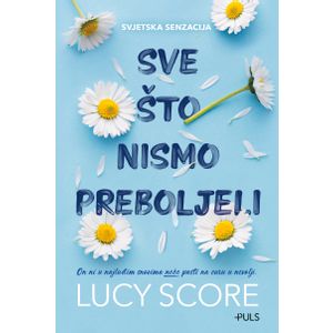 Sve što nismo preboljeli, Lucy Score