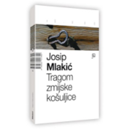 Tragom zmijske košuljice - Mlakić, Josip slika 1