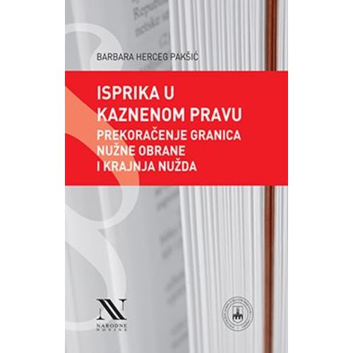 Isprika u kaznenom pravu - Prekoračenje granica nužne obrane i krajnja nužda slika 1