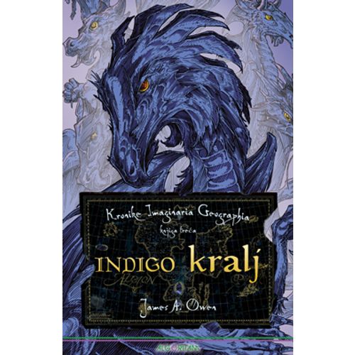 Kronike Imaginaria Geographia - knjiga 3: Indigo kralj, James A. Owen slika 1