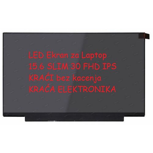 LED Ekran za Laptop 15.6 SLIM 30 FHD IPS KRAĆI bez kacenja KRACA ELEKTRONIKA slika 1