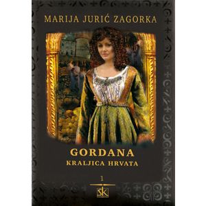  GORDANA - KRALJICA HRVATA - 12 SVEZAKA - Marija Jurić Zagorka