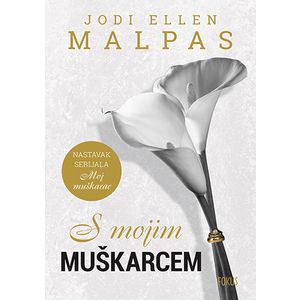 S mojim muškarcem, Jodi Ellen Malpas