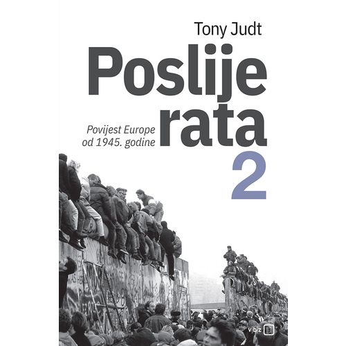 Poslije rata 2 – Povijest Europe od 1945., Judt, Tony TVRDI UVEZ slika 1