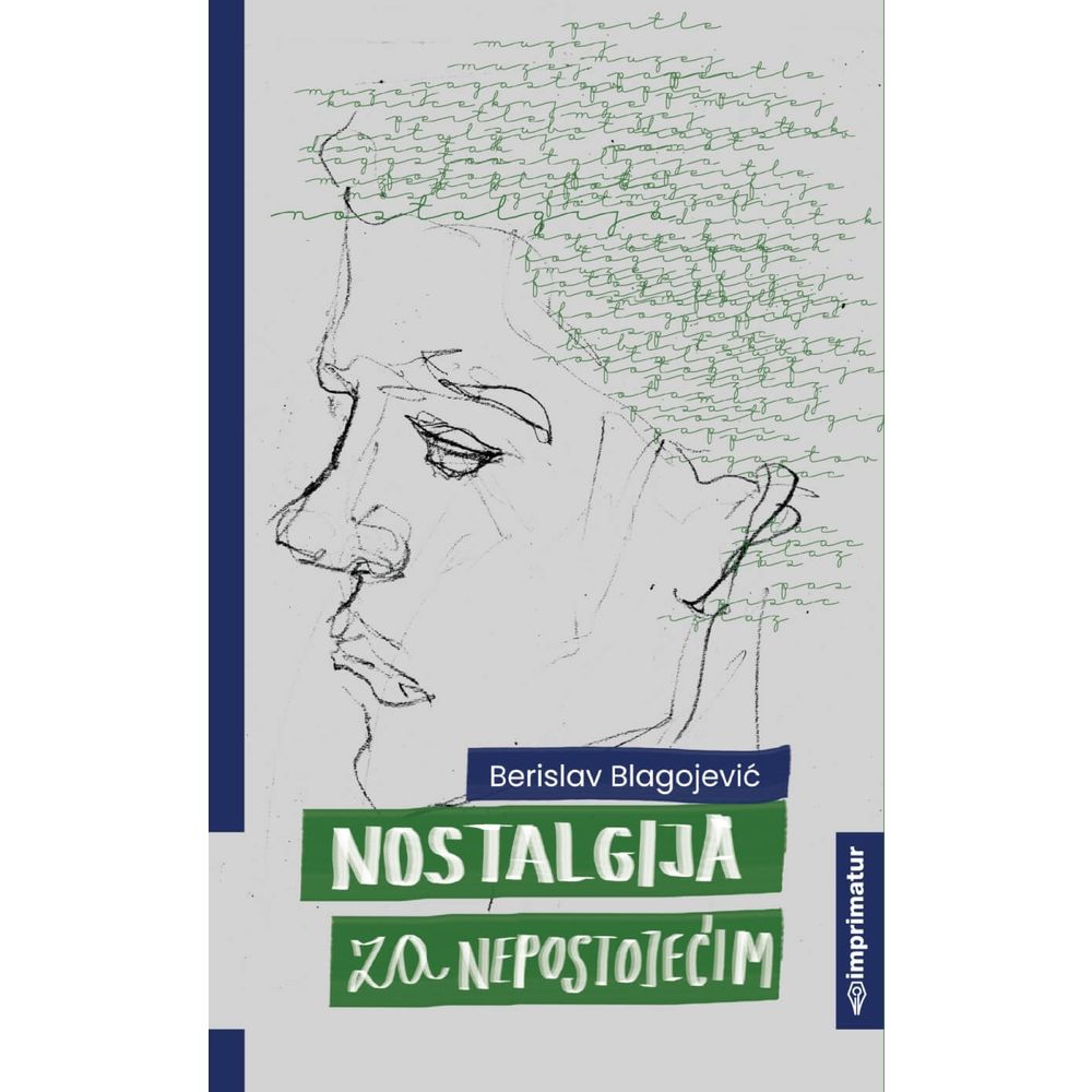 Berislav Blagojević "Nostalgija za nepostojećim" slika 1