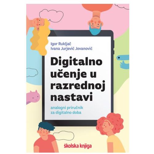 Digitalno učenje u razrednoj nastavi - analogni priručnik za digitalno doba slika 1