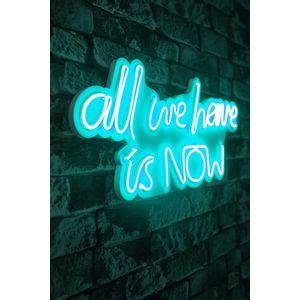 Wallity Ukrasna plastična LED rasvjeta, All We Have is Now - Blue