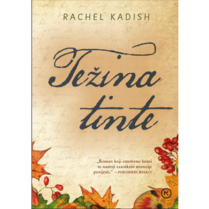 TEŽINA TINTE, Rachel Kadish