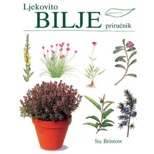 Ljekovito bilje – priručnik, Su Bristow