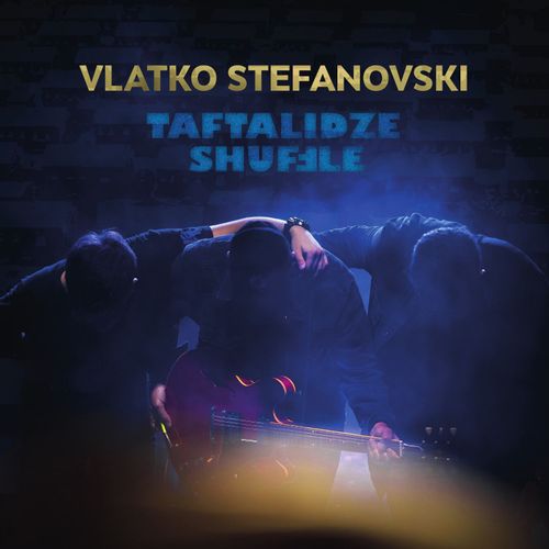 Vlatko Stefanovski - Taftalidze Shuffle slika 1