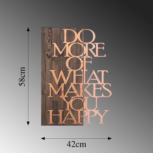Wallity Drvena zidna dekoracija, Do More Of What Makes You Happy - Copper slika 6