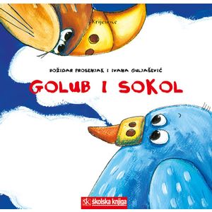  GOLUB I SOKOL - serija slikovnica KRIJESNICE - Božidar Prosenjak, Ivana Guljašević