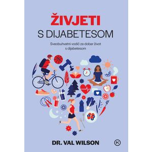 ŽIVJETI S DIJABETESOM, Wilson Val