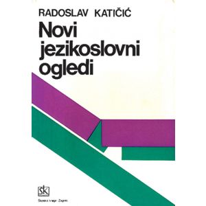  NOVI JEZIKOSLOVNI OGLEDI - Radoslav Katičić