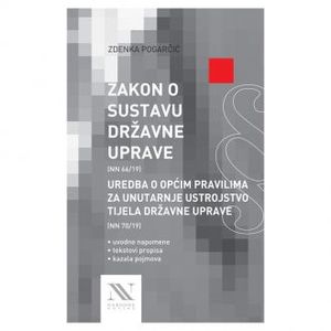 Zakon o sustavu državne uprave i Uredba o općim pravilima za unutarnje ustrojstvo tijela državne uprave