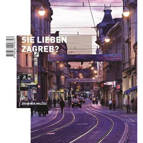 Sie lieben Zagreb? - Milčec, Zvonimir slika 1