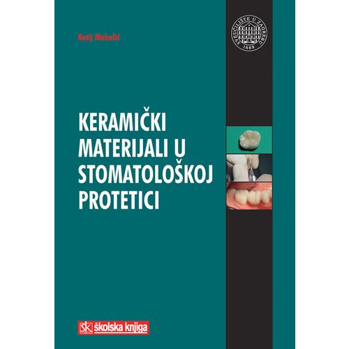  KERAMIČKI MATERIJALI U STOMATOLOŠKOJ PROTETICI - Ketij Mehulić slika 1