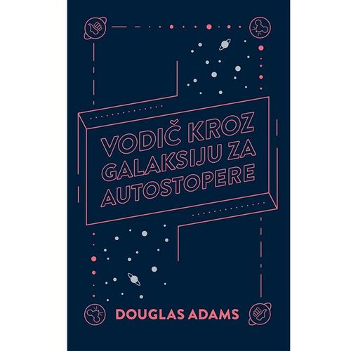 Vodič kroz Galaksiju za autostopere, Douglas Adams slika 1