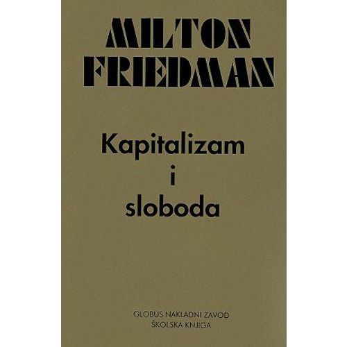  KAPITALIZAM I SLOBODA - Milton Friedman slika 1