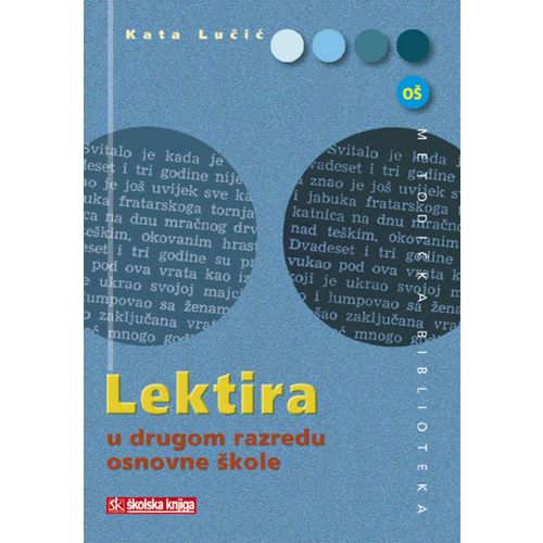  LEKTIRA U 2. RAZREDU OSNOVNE ŠKOLE - priručnik za učitelje za 2. razred osnovne škole - Kata Lučić slika 1