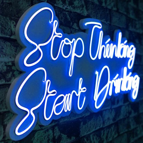 Dekorativna Plastična LED Rasveta - Stop Thinking Start Drinking, Plava slika 1