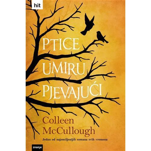 PTICE UMIRU PJEVAJUĆI, Colleen McCullough slika 1