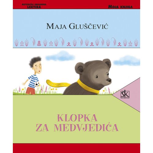  KLOPKA ZA MJEDVJEDIĆA - biblioteka MOJA KNJIGA  - Maja Gluščević slika 1