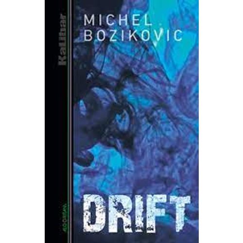 Drift, Michel Bozikovic slika 1