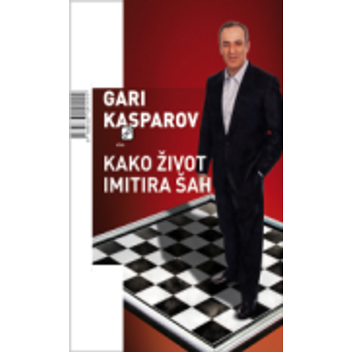 Kako život imitira šah - Kasparov, Gari slika 1