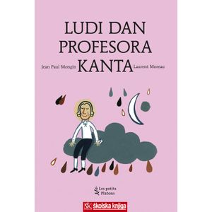  LUDI DAN PROFESORA KANTA - Jean Paul Mongin, Laurent Moreau