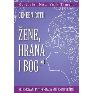 Žene, hrana i bog - Roth, Geneen