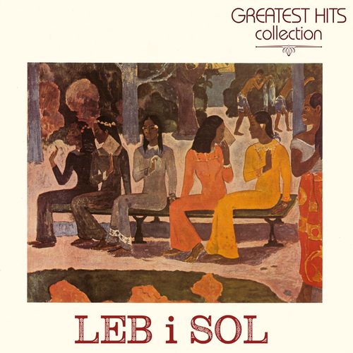 Leb I Sol - Greatest Hits Collection slika 1