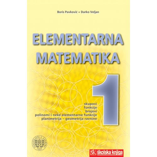  ELEMENTARNA MATEMATIKA 1  - Boris Pavković, Darko Veljan slika 1