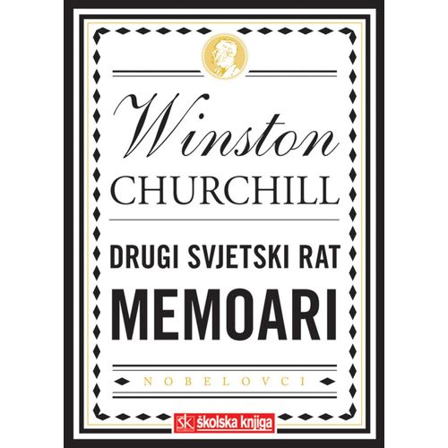  NOBELOVA NAGRADA ZA KNJIŽEVNOST 1953. - DRUGI SVJETSKI RAT svezak 1. i 2. - memoari, skraćena verzija, tvrdi uvez s ovitkom - Winston Spencer Churchill slika 1