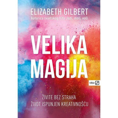 Elizabeth Gilbert, Velika magija                                                                              slika 1